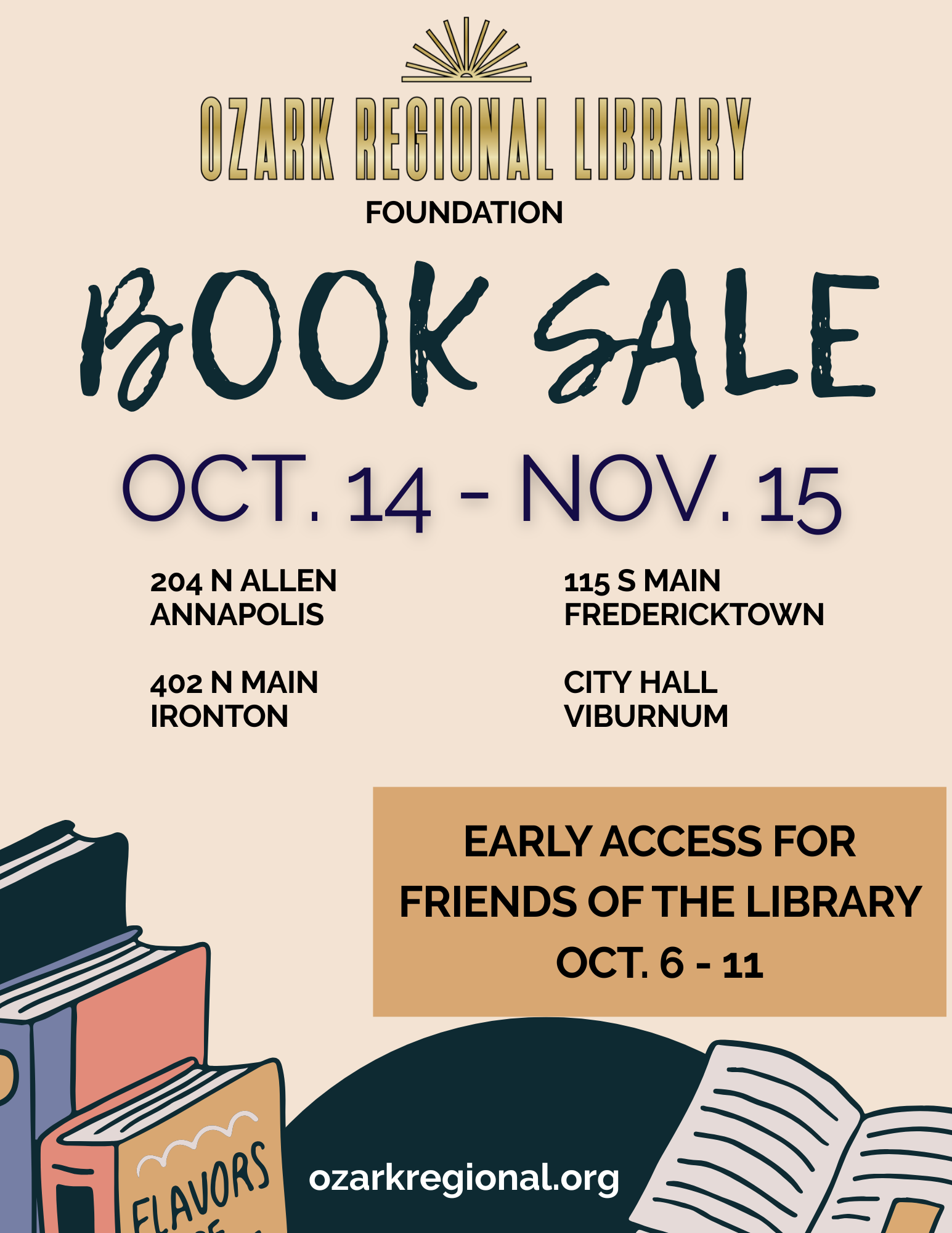A flyer for an upcoming book sale. Text:
	Oct 14-Nov 15
	204 N Allen
	Annapolis
	115 S Main
	Fredericktown
	402 N Main
	City Hall
	Viburnum
	Early Access for Friends of Library
	Oct 6- 11