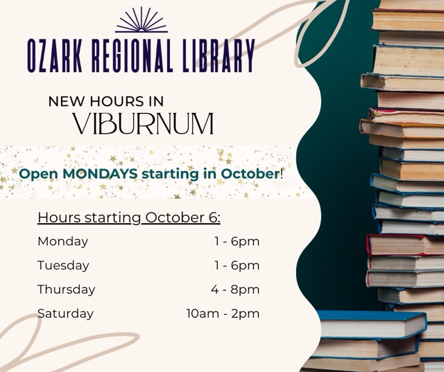 New hours in Viburnum
  'Open MONDAYS starting in October!
Hours starting October 6:
Monday
1 - 6pm
Tuesday
1 - 6pm
Thursday
4 - 8pm
Saturday
10am - 2pm